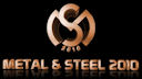 Metal and Steel 2010